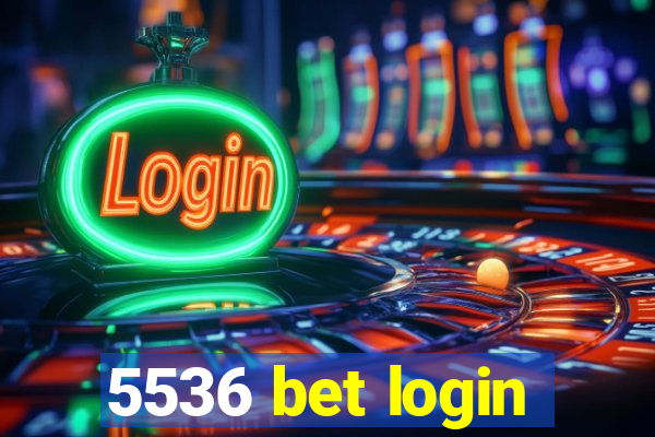 5536 bet login